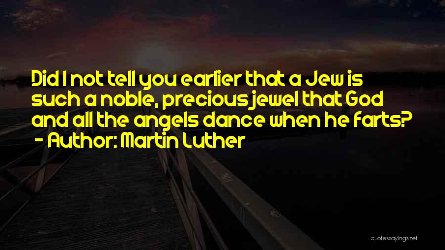 My Precious Jewel Quotes By Martin Luther