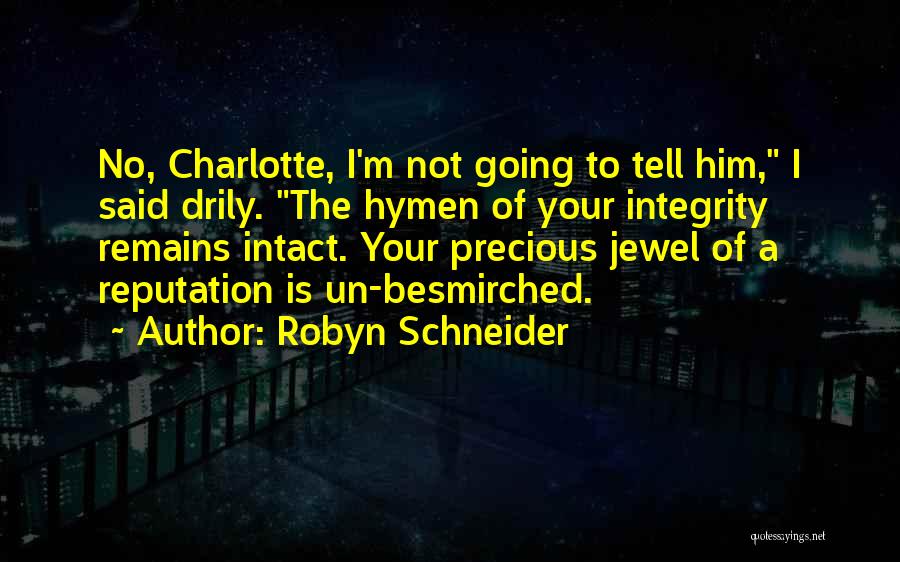 My Precious Jewel Quotes By Robyn Schneider