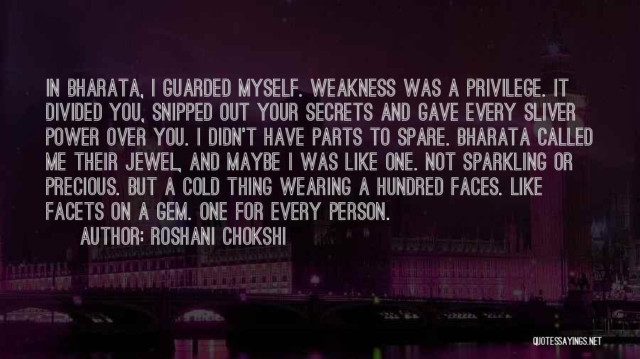 My Precious Jewel Quotes By Roshani Chokshi