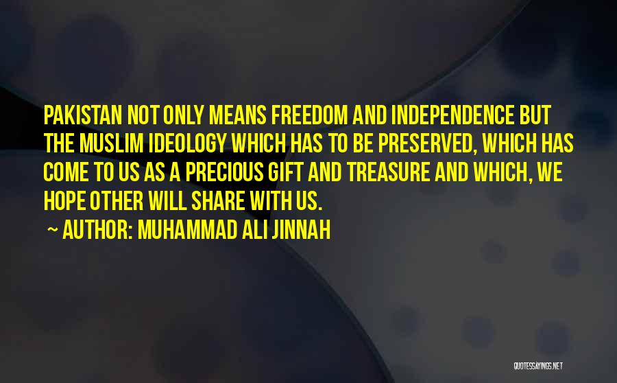 My Precious Treasure Quotes By Muhammad Ali Jinnah