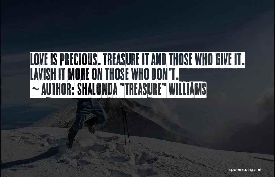 My Precious Treasure Quotes By Shalonda 