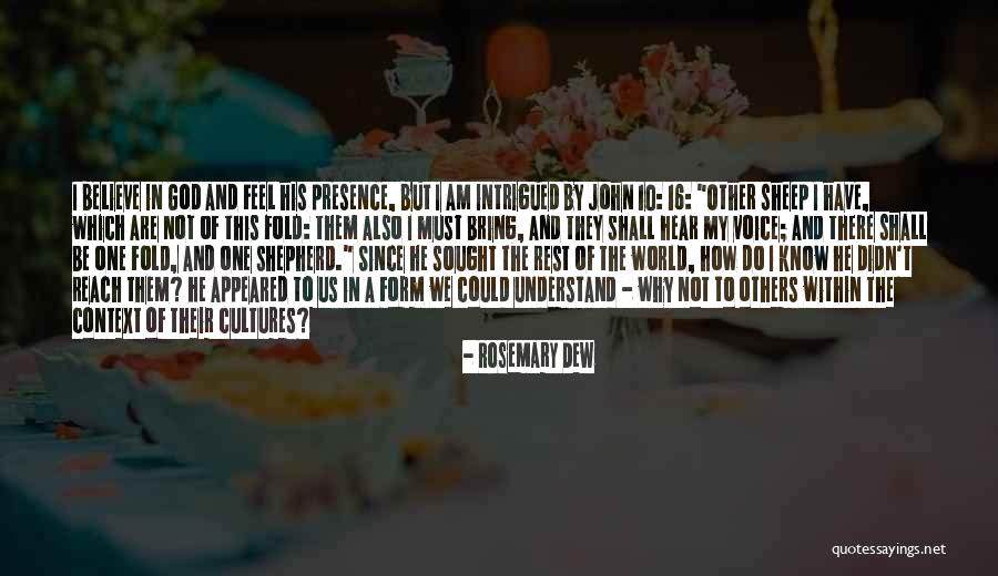 My Presence Quotes By Rosemary Dew My Presence Quotes By Rosemary Dew