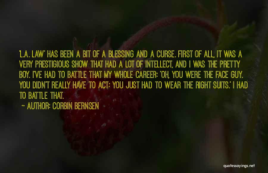 My Pretty Face Quotes By Corbin Bernsen