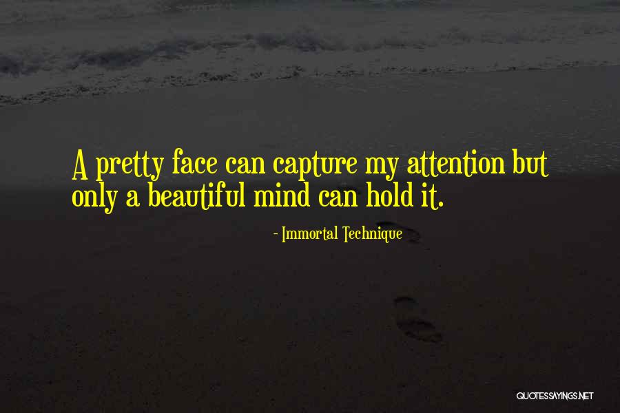 My Pretty Face Quotes By Immortal Technique My Pretty Face Quotes By Immortal Technique