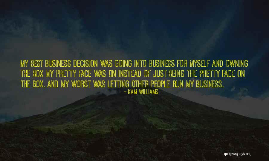 My Pretty Face Quotes By Kam Williams My Pretty Face Quotes By Kam Williams