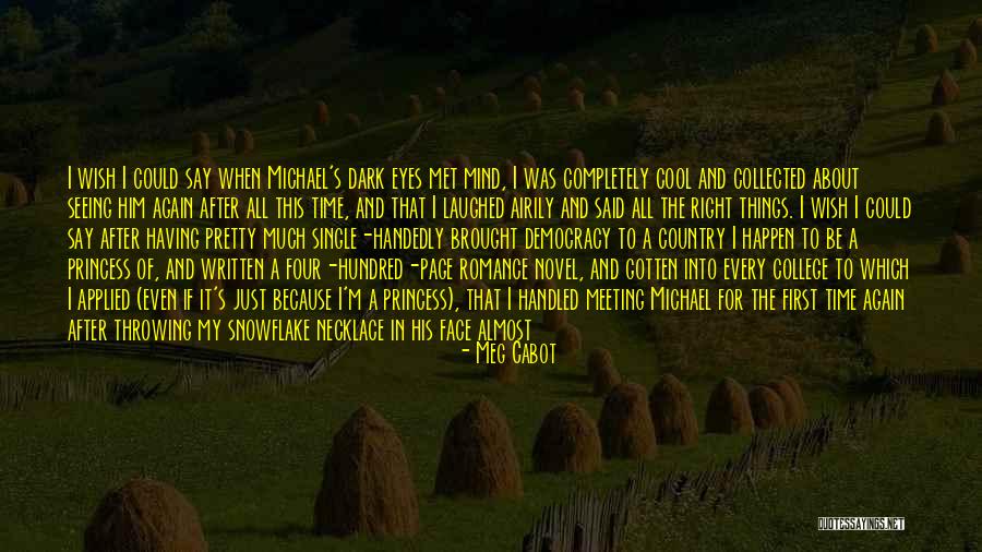 My Pretty Face Quotes By Meg Cabot My Pretty Face Quotes By Meg Cabot