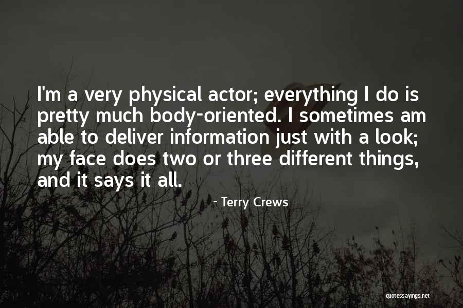 My Pretty Face Quotes By Terry Crews