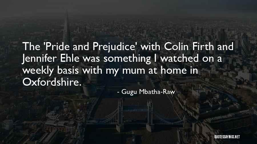 My Pride Quotes By Gugu Mbatha-Raw My Pride Quotes By Gugu Mbatha-Raw