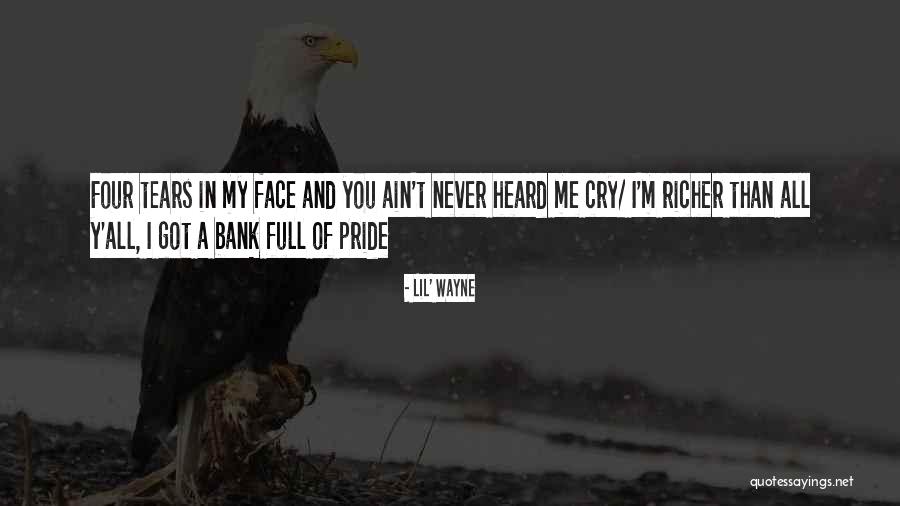 My Pride Quotes By Lil' Wayne My Pride Quotes By Lil' Wayne