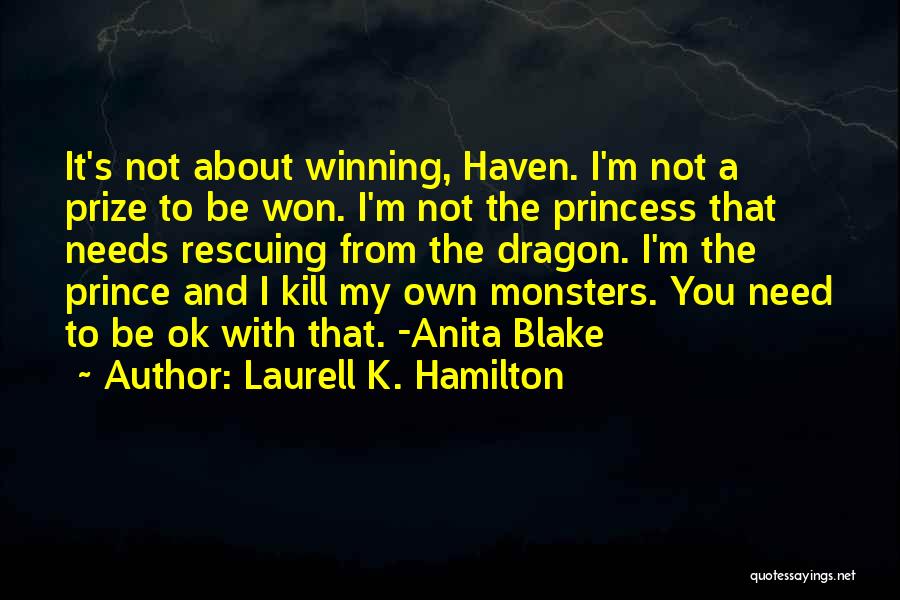 My Prince And Princess Quotes By Laurell K. Hamilton
