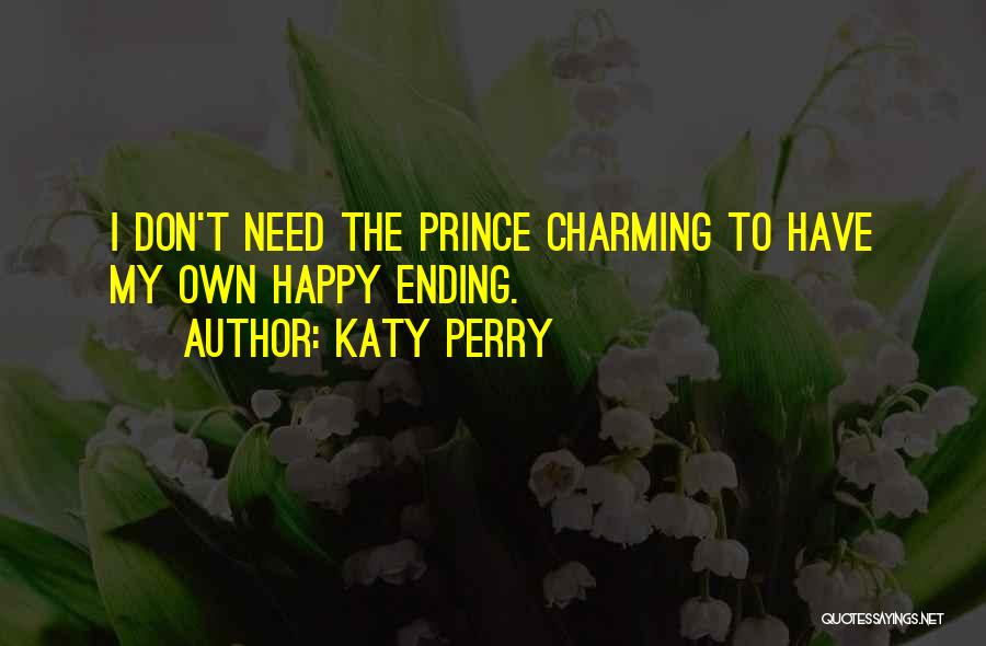 My Prince Charming Quotes By Katy Perry