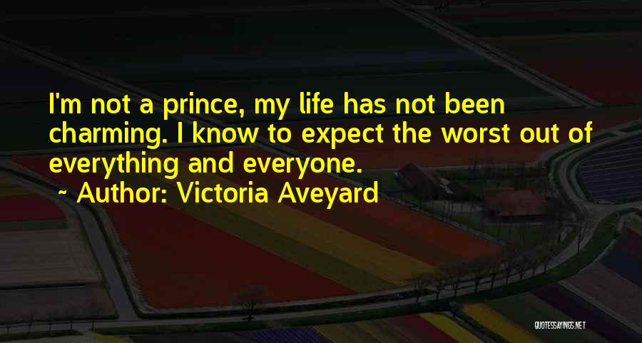 My Prince Charming Quotes By Victoria Aveyard