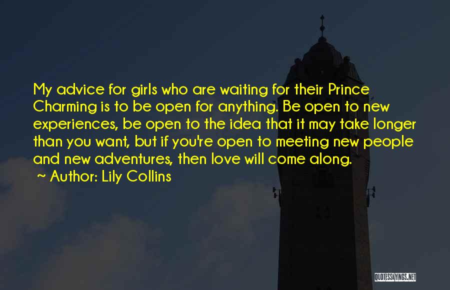 My Prince Will Come Quotes By Lily Collins