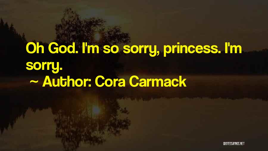 My Princess God Quotes By Cora Carmack