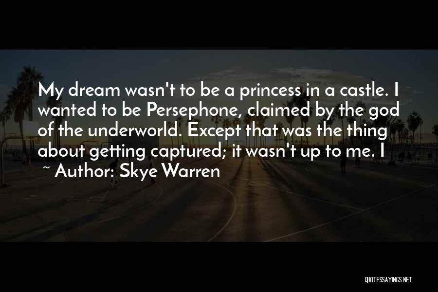 My Princess God Quotes By Skye Warren