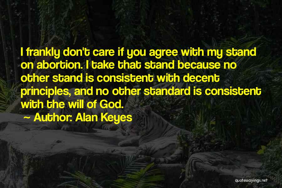 My Principles Quotes By Alan Keyes