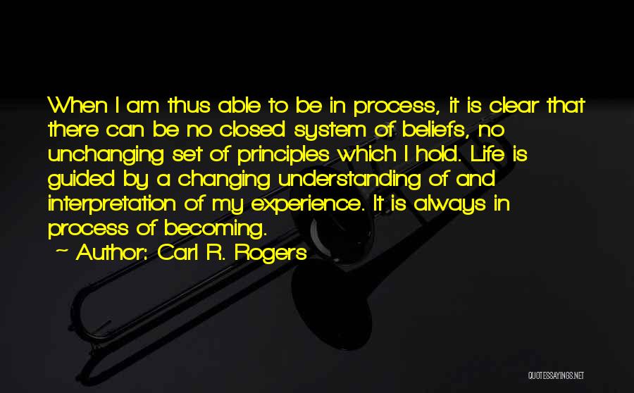 My Principles Quotes By Carl R. Rogers