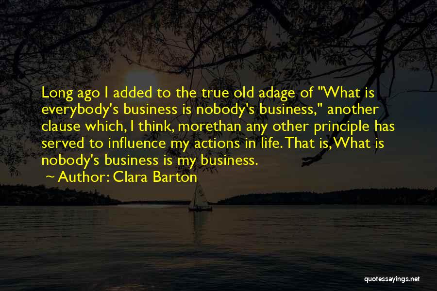 My Principles Quotes By Clara Barton