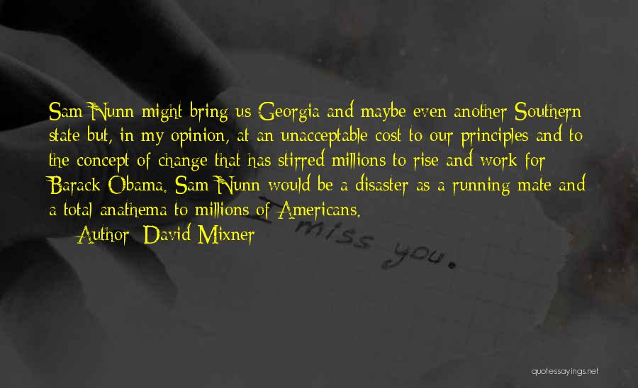 My Principles Quotes By David Mixner