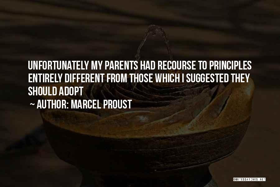 My Principles Quotes By Marcel Proust