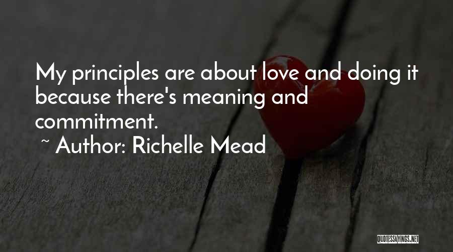 My Principles Quotes By Richelle Mead