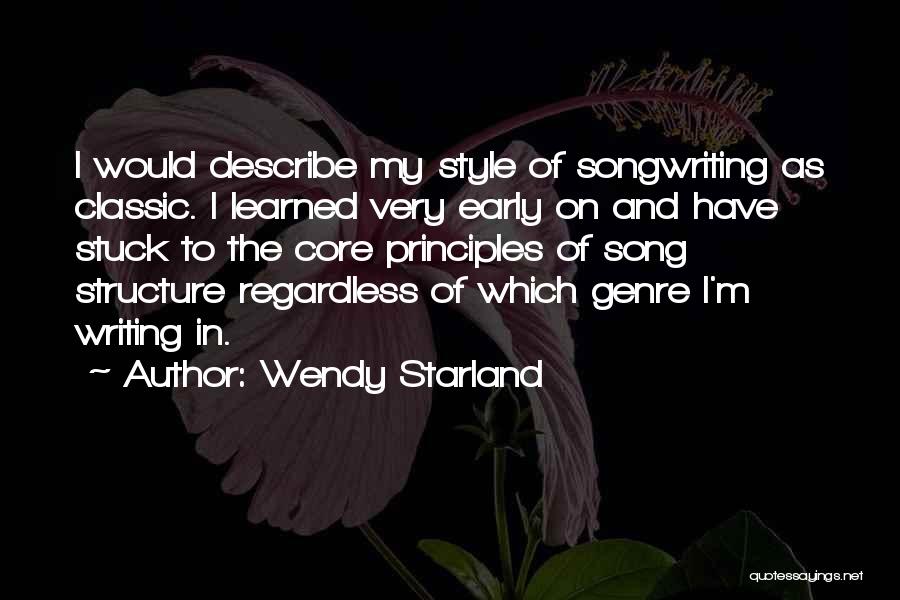 My Principles Quotes By Wendy Starland