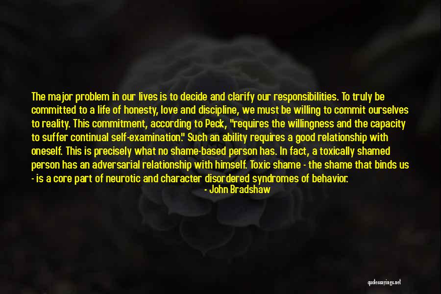 My Problem Is I Love Too Much Quotes By John Bradshaw