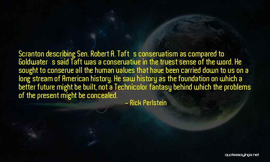 My Problems Are Nothing Compared To Others Quotes By Rick Perlstein