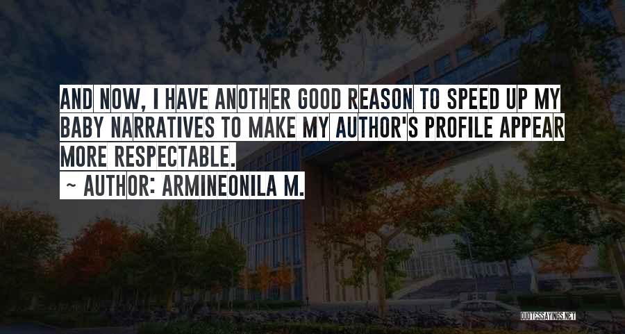 My Profile Quotes By Armineonila M.