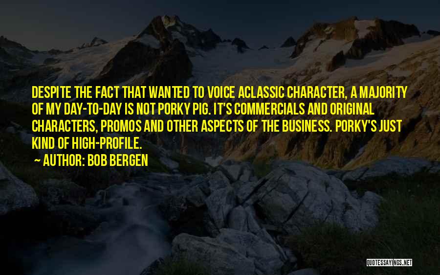 My Profile Quotes By Bob Bergen