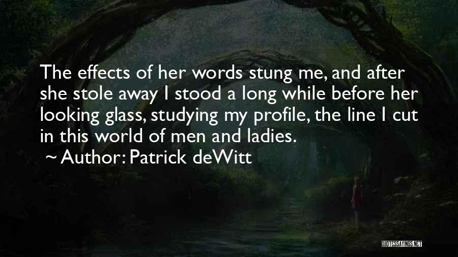 My Profile Quotes By Patrick DeWitt