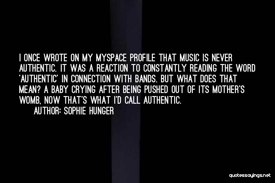 My Profile Quotes By Sophie Hunger