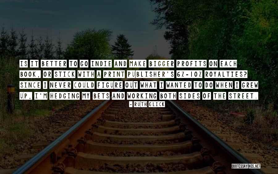 My Profits Quotes By Ruth Glick My Profits Quotes By Ruth Glick
