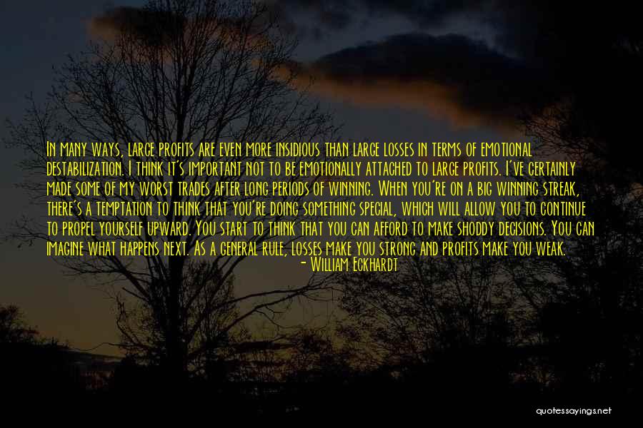 My Profits Quotes By William Eckhardt My Profits Quotes By William Eckhardt