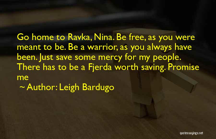 My Promise You Quotes By Leigh Bardugo