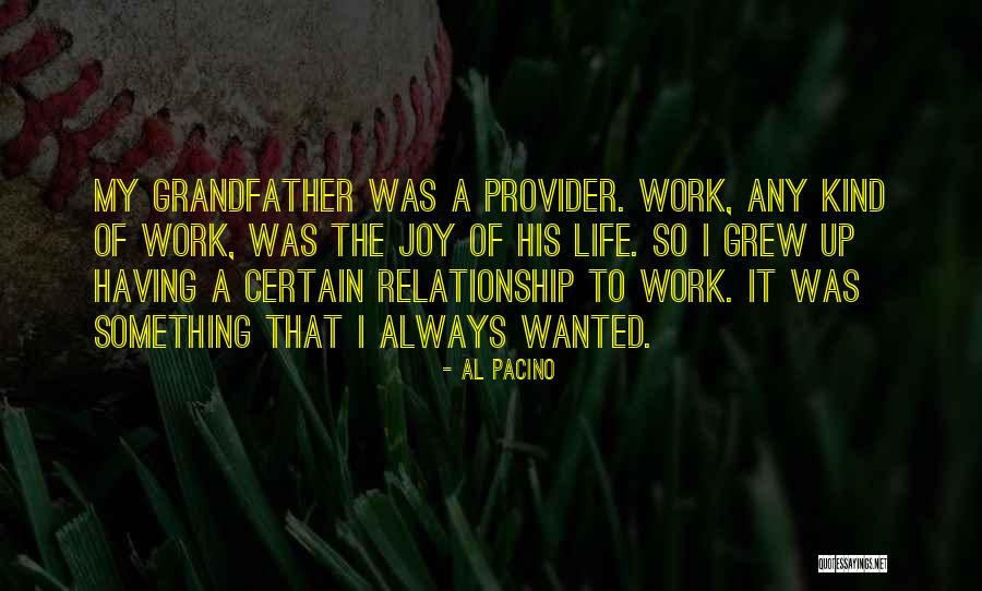 My Provider Quotes By Al Pacino My Provider Quotes By Al Pacino