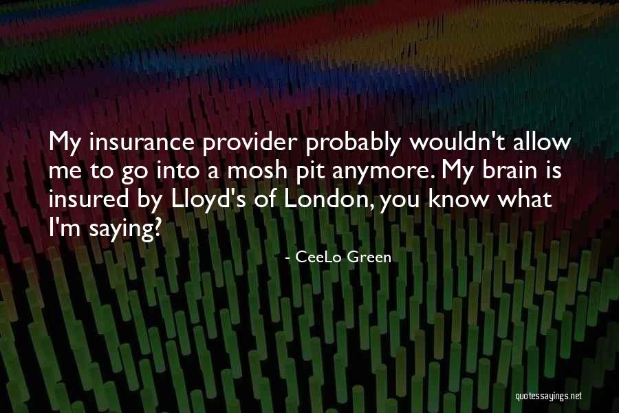 My Provider Quotes By CeeLo Green My Provider Quotes By CeeLo Green