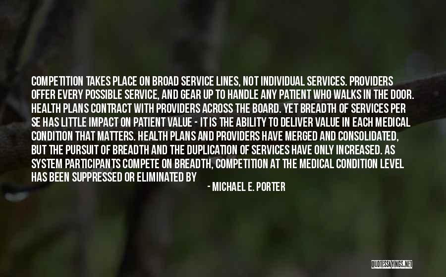 My Provider Quotes By Michael E. Porter My Provider Quotes By Michael E. Porter