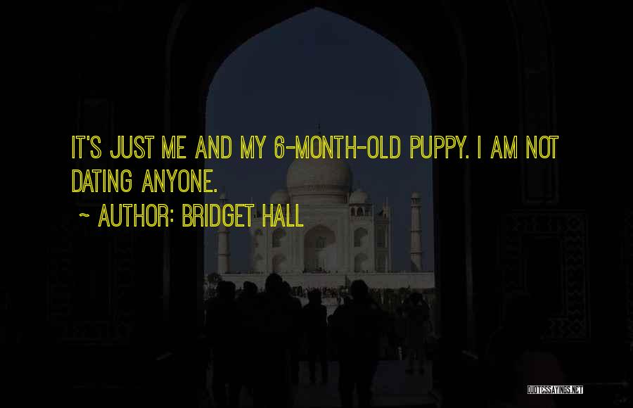 My Puppy Quotes By Bridget Hall