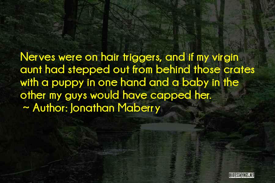 My Puppy Quotes By Jonathan Maberry