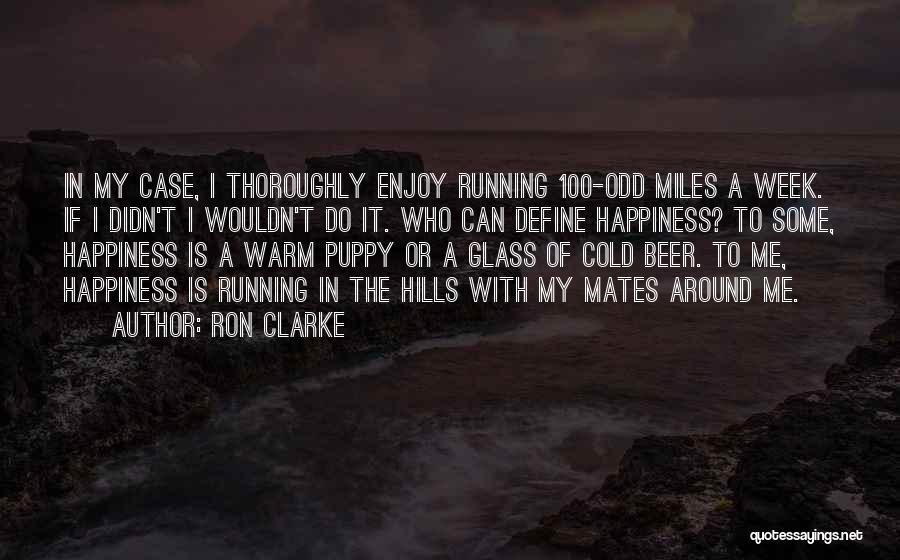 My Puppy Quotes By Ron Clarke