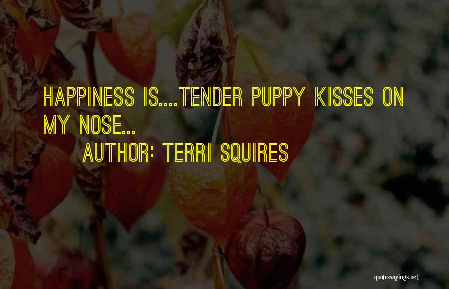 My Puppy Quotes By Terri Squires