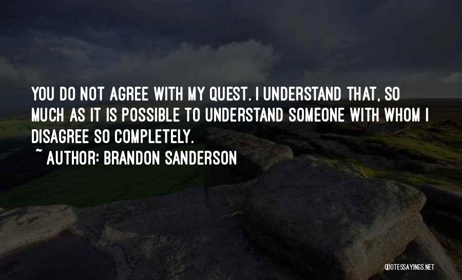 My Quest Quotes By Brandon Sanderson