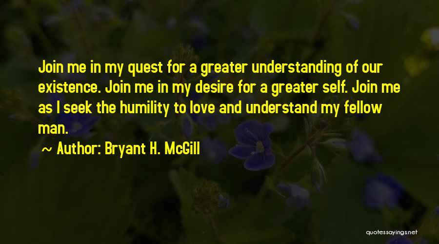 My Quest Quotes By Bryant H. McGill