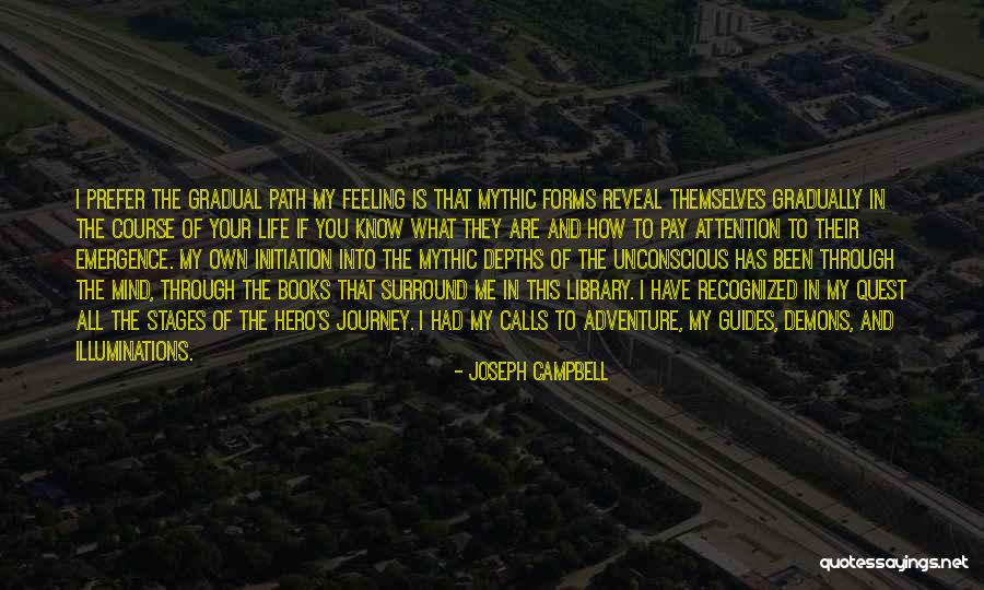 My Quest Quotes By Joseph Campbell