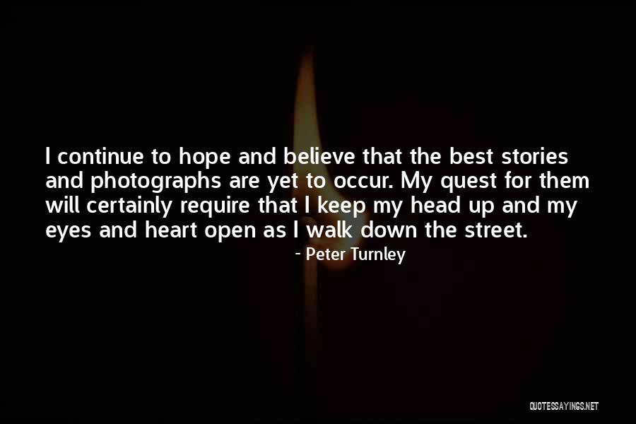 My Quest Quotes By Peter Turnley My Quest Quotes By Peter Turnley