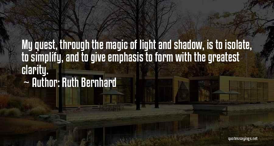 My Quest Quotes By Ruth Bernhard