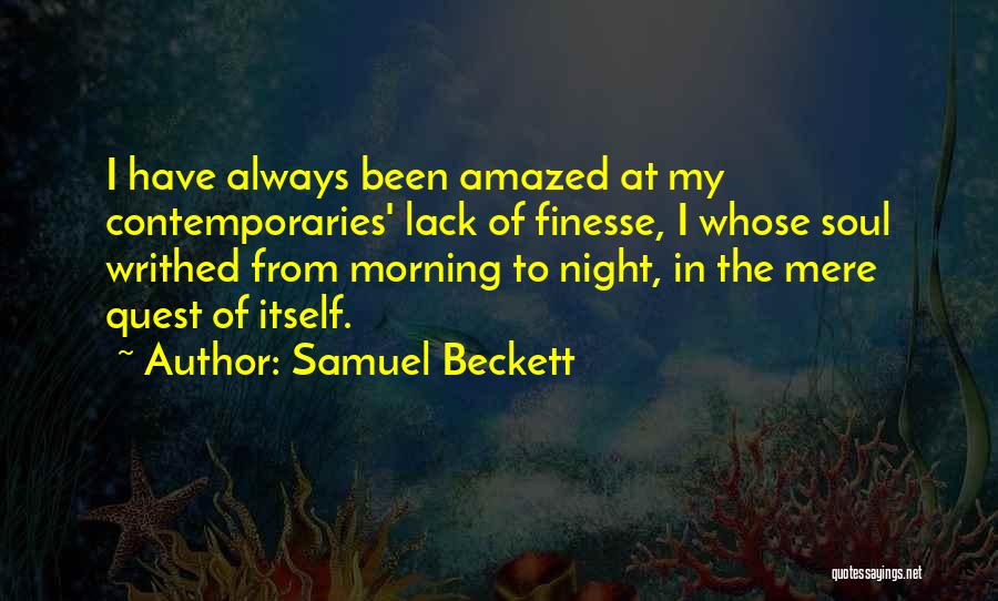 My Quest Quotes By Samuel Beckett