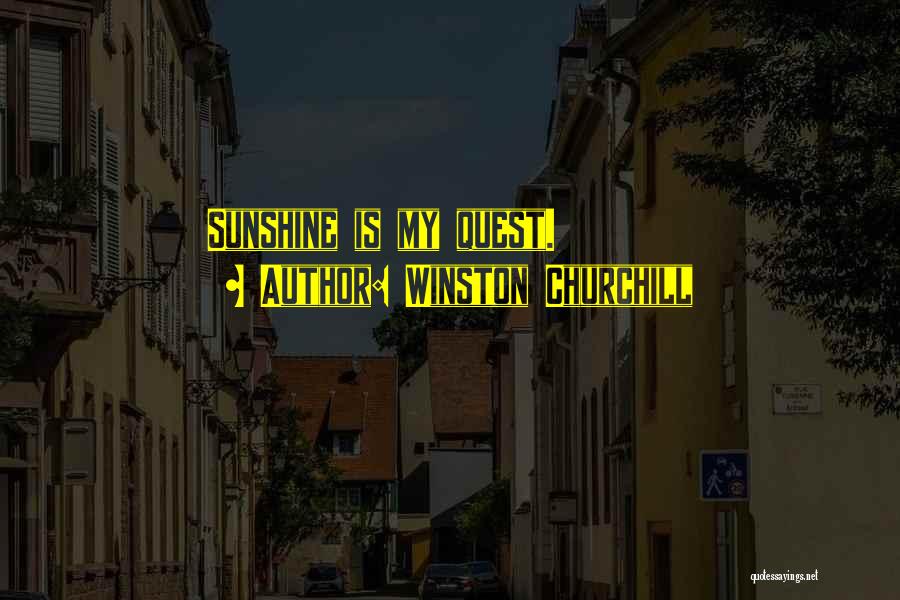 My Quest Quotes By Winston Churchill