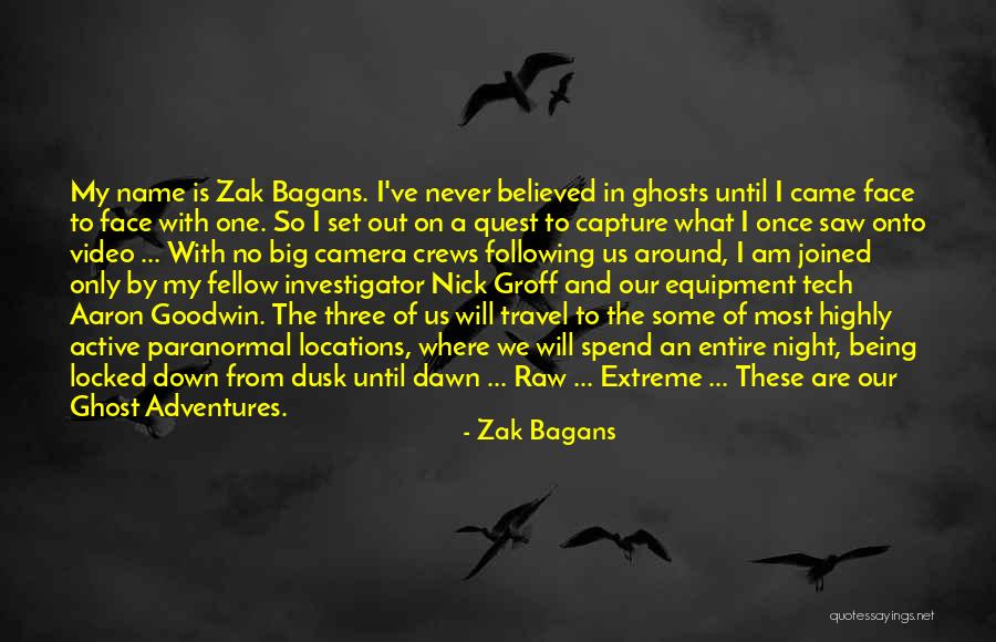 My Quest Quotes By Zak Bagans